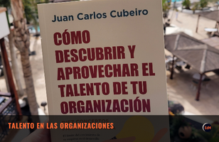 talento en las organizaciones juan carlos cubeiro